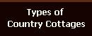Types of Country Cottages